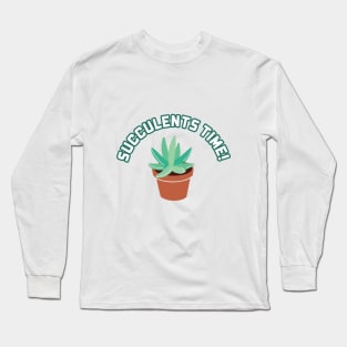 Succulents Time Long Sleeve T-Shirt